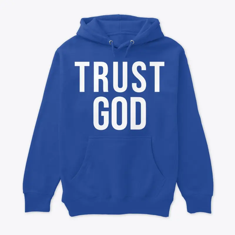 Trust  GOD White  royal  hoodie 